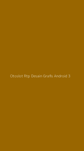 Tampilan Antarmuka Aplikasi Otoslot Rtp Desain Grafis Android - 3