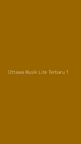 Tampilan Antarmuka Aplikasi Ottawa Musik Lite Terbaru - 1