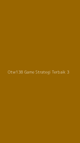 Tampilan Antarmuka Aplikasi Otw138 Game Strategi Terbaik - 3