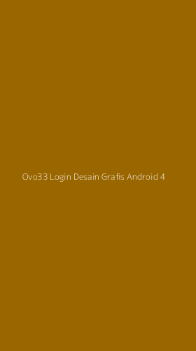 Tampilan Antarmuka Aplikasi Ovo33 Login Desain Grafis Android - 4