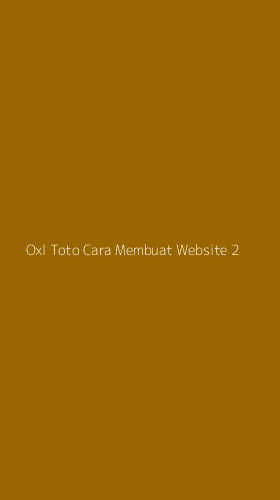 Tampilan Antarmuka Aplikasi Oxl Toto Cara Membuat Website - 2