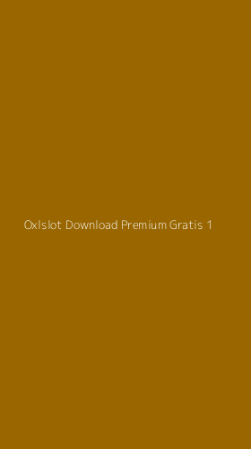 Tampilan Antarmuka Aplikasi Oxlslot Download Premium Gratis - 1