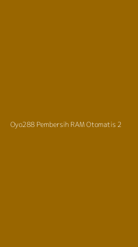 Tampilan Antarmuka Aplikasi Oyo288 Pembersih Ram Otomatis - 2