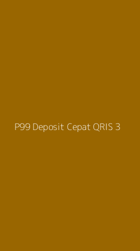 Tampilan Antarmuka Aplikasi P99 Deposit Cepat Qris - 3