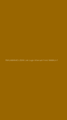 Tampilan Antarmuka Aplikasi Pahlawan4d Login Link Login Alternatif Anti Nawala - 1
