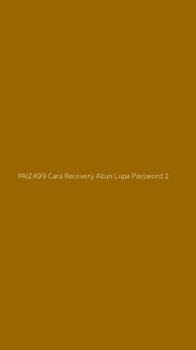 Tampilan Antarmuka Aplikasi Paiza99 Cara Recovery Akun Lupa Password - 2