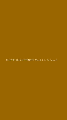 Tampilan Antarmuka Aplikasi Paiza99 Link Alternatif Musik Lite Terbaru - 3