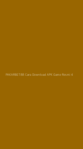 Tampilan Antarmuka Aplikasi Pakarbet88 Cara Download Apk Game Resmi - 4
