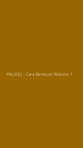 Tampilan Antarmuka Aplikasi PALUQQ - Cara Membuat Website - 1