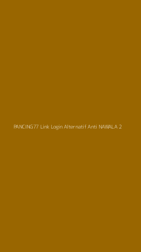 Tampilan Antarmuka Aplikasi Pancing77 Link Login Alternatif Anti Nawala - 2