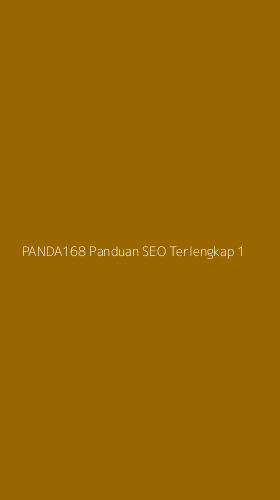 Tampilan Antarmuka Aplikasi Panda168 Panduan Seo Terlengkap - 1