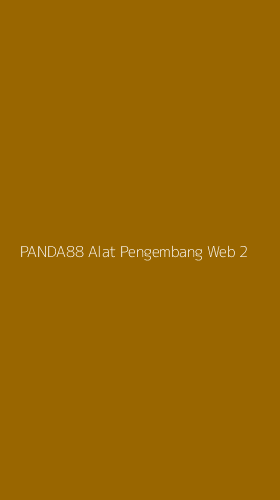 Tampilan Antarmuka Aplikasi Panda88 Alat Pengembang Web - 2