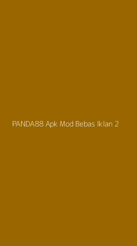 Tampilan Antarmuka Aplikasi Panda88 Apk Mod Bebas Iklan - 2
