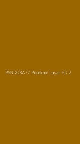 Tampilan Antarmuka Aplikasi Pandora77 Perekam Layar Hd - 2