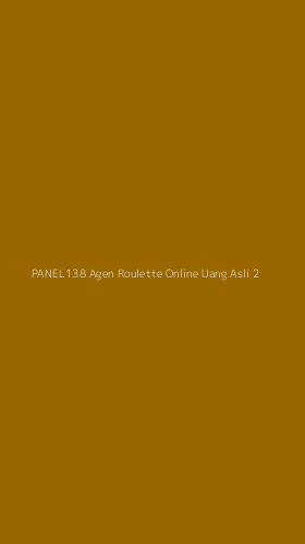 Tampilan Antarmuka Aplikasi Panel138 Agen Roulette Online Uang Asli - 2