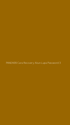 Tampilan Antarmuka Aplikasi Panen99 Cara Recovery Akun Lupa Password - 3