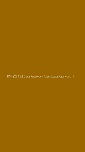 Tampilan Antarmuka Aplikasi Pansos123 Cara Recovery Akun Lupa Password - 1