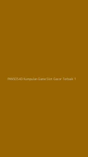 Tampilan Antarmuka Aplikasi Pansos4d Kumpulan Game Slot Gacor Terbaik - 1