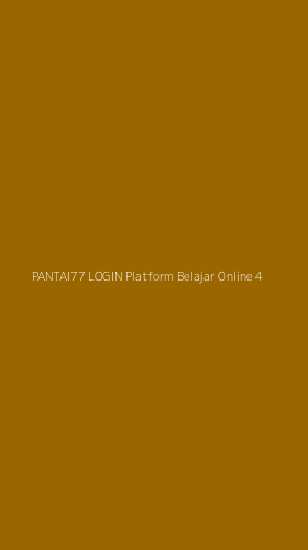 Tampilan Antarmuka Aplikasi Pantai77 Login Platform Belajar Online - 4
