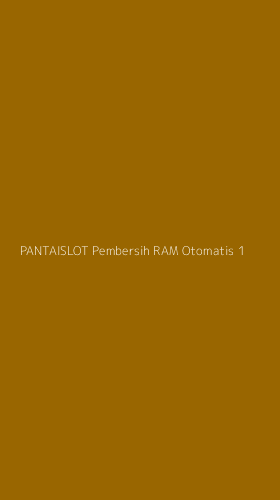 Tampilan Antarmuka Aplikasi Pantaislot Pembersih Ram Otomatis - 1