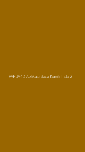 Tampilan Antarmuka Aplikasi Papua4d Aplikasi Baca Komik Indo - 2