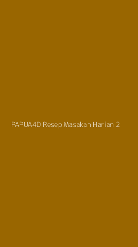 Tampilan Antarmuka Aplikasi Papua4d Resep Masakan Harian - 2