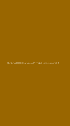 Tampilan Antarmuka Aplikasi Parada4d Daftar Akun Pro Slot Internasional - 1