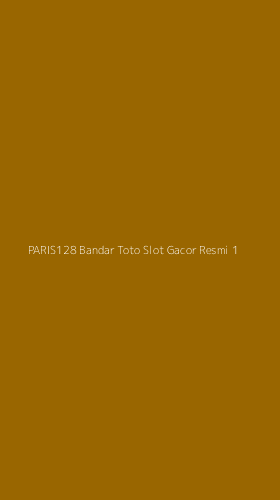 Tampilan Antarmuka Aplikasi Paris128 Bandar Toto Slot Gacor Resmi - 1
