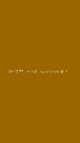 Tampilan Antarmuka Aplikasi PARIS77 - Anti Rungkad Pasti JP - 3