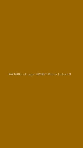 Tampilan Antarmuka Aplikasi Paris99 Link Login Sbobet Mobile Terbaru - 3