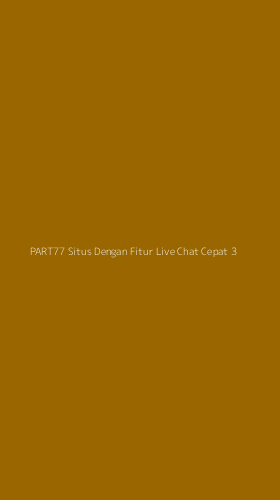 Tampilan Antarmuka Aplikasi Part77 Situs Dengan Fitur Live Chat Cepat - 3
