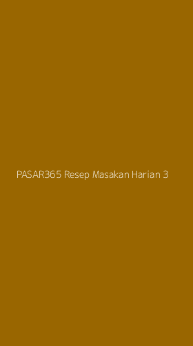 Tampilan Antarmuka Aplikasi Pasar365 Resep Masakan Harian - 3