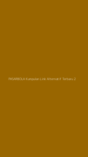 Tampilan Antarmuka Aplikasi Pasarbola Kumpulan Link Alternatif Terbaru - 2