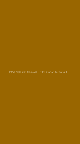 Tampilan Antarmuka Aplikasi Pasti99 Link Alternatif Slot Gacor Terbaru - 1