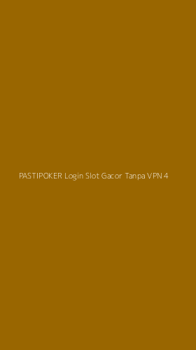 Tampilan Antarmuka Aplikasi Pastipoker Login Slot Gacor Tanpa Vpn - 4