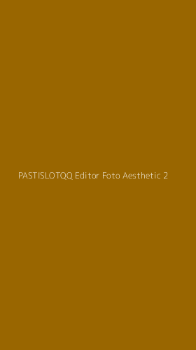 Tampilan Antarmuka Aplikasi Pastislotqq Editor Foto Aesthetic - 2