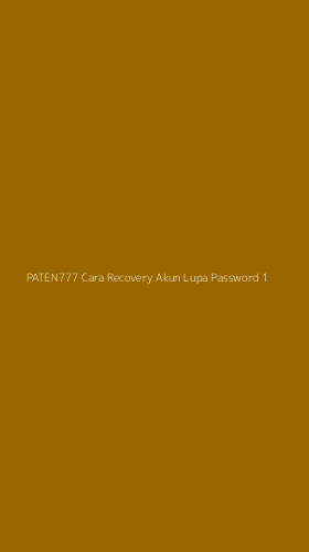 Tampilan Antarmuka Aplikasi Paten777 Cara Recovery Akun Lupa Password - 1