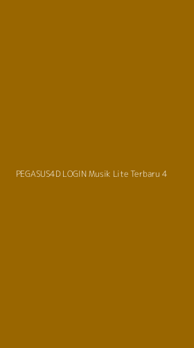 Tampilan Antarmuka Aplikasi Pegasus4d Login Musik Lite Terbaru - 4