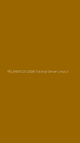 Tampilan Antarmuka Aplikasi Pelangi123 Login Tutorial Server Linux - 2