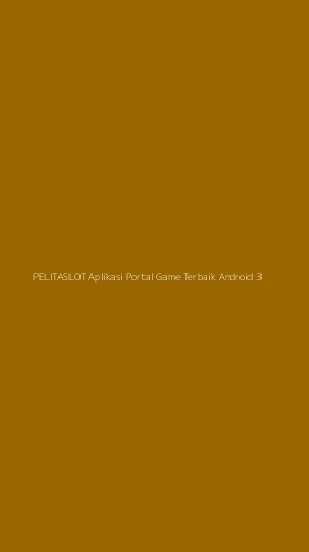 Tampilan Antarmuka Aplikasi Pelitaslot Aplikasi Portal Game Terbaik Android - 3