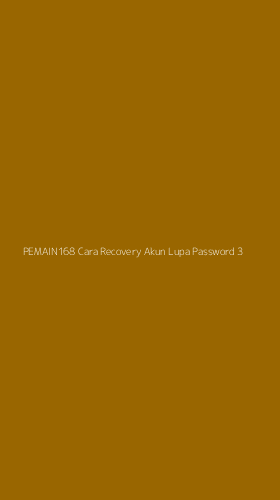 Tampilan Antarmuka Aplikasi Pemain168 Cara Recovery Akun Lupa Password - 3