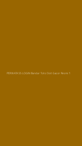 Tampilan Antarmuka Aplikasi Permata55 Login Bandar Toto Slot Gacor Resmi - 1