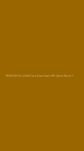 Tampilan Antarmuka Aplikasi Permata55 Login Cara Download Apk Game Resmi - 1