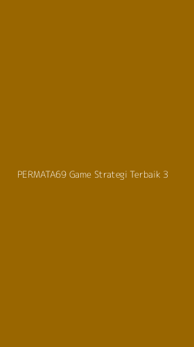 Tampilan Antarmuka Aplikasi Permata69 Game Strategi Terbaik - 3