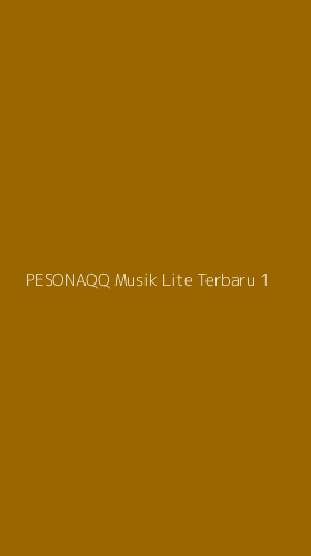 Tampilan Antarmuka Aplikasi Pesonaqq Musik Lite Terbaru - 1