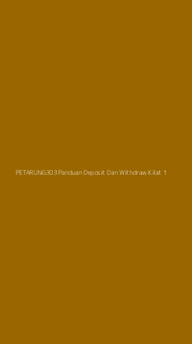 Tampilan Antarmuka Aplikasi Petarung303 Panduan Deposit Dan Withdraw Kilat - 1
