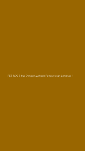 Tampilan Antarmuka Aplikasi Petir99 Situs Dengan Metode Pembayaran Lengkap - 1