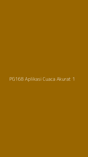 Tampilan Antarmuka Aplikasi Pg168 Aplikasi Cuaca Akurat - 1