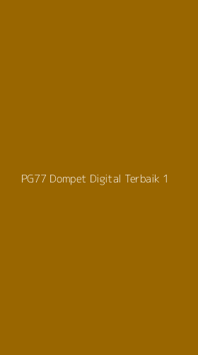 Tampilan Antarmuka Aplikasi Pg77 Dompet Digital Terbaik - 1