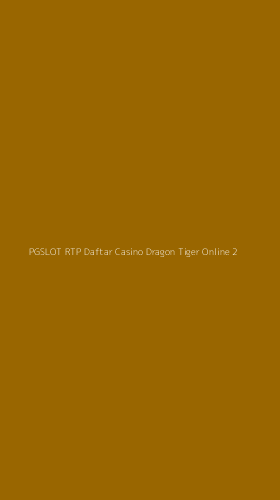 Tampilan Antarmuka Aplikasi Pgslot Rtp Daftar Casino Dragon Tiger Online - 2